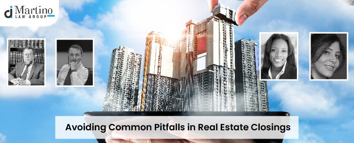 Avoiding Common Pitfalls in Real Estate Closings