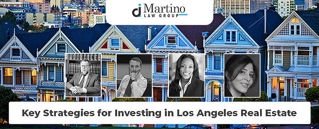 Key Strategies for Investing in Los Angeles Real Estate