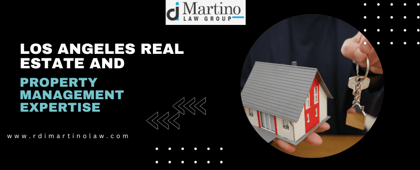 Los Angeles Real Estate and Property Management Expertise