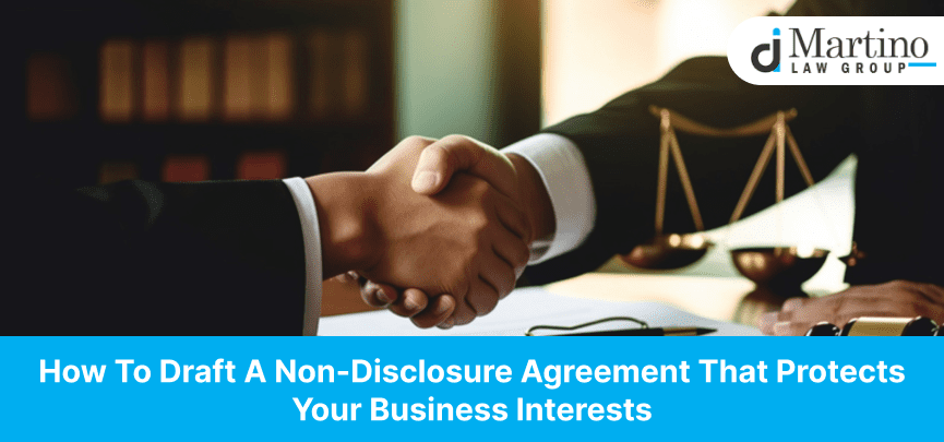 How to Draft a Non-Disclosure Agreement That Protects Your Business Interests
