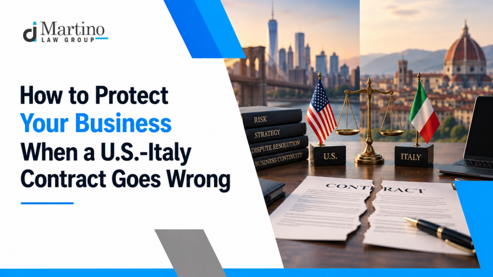 How to Protect Your Business When a U.S.-Italy Contract Goes Wrong
