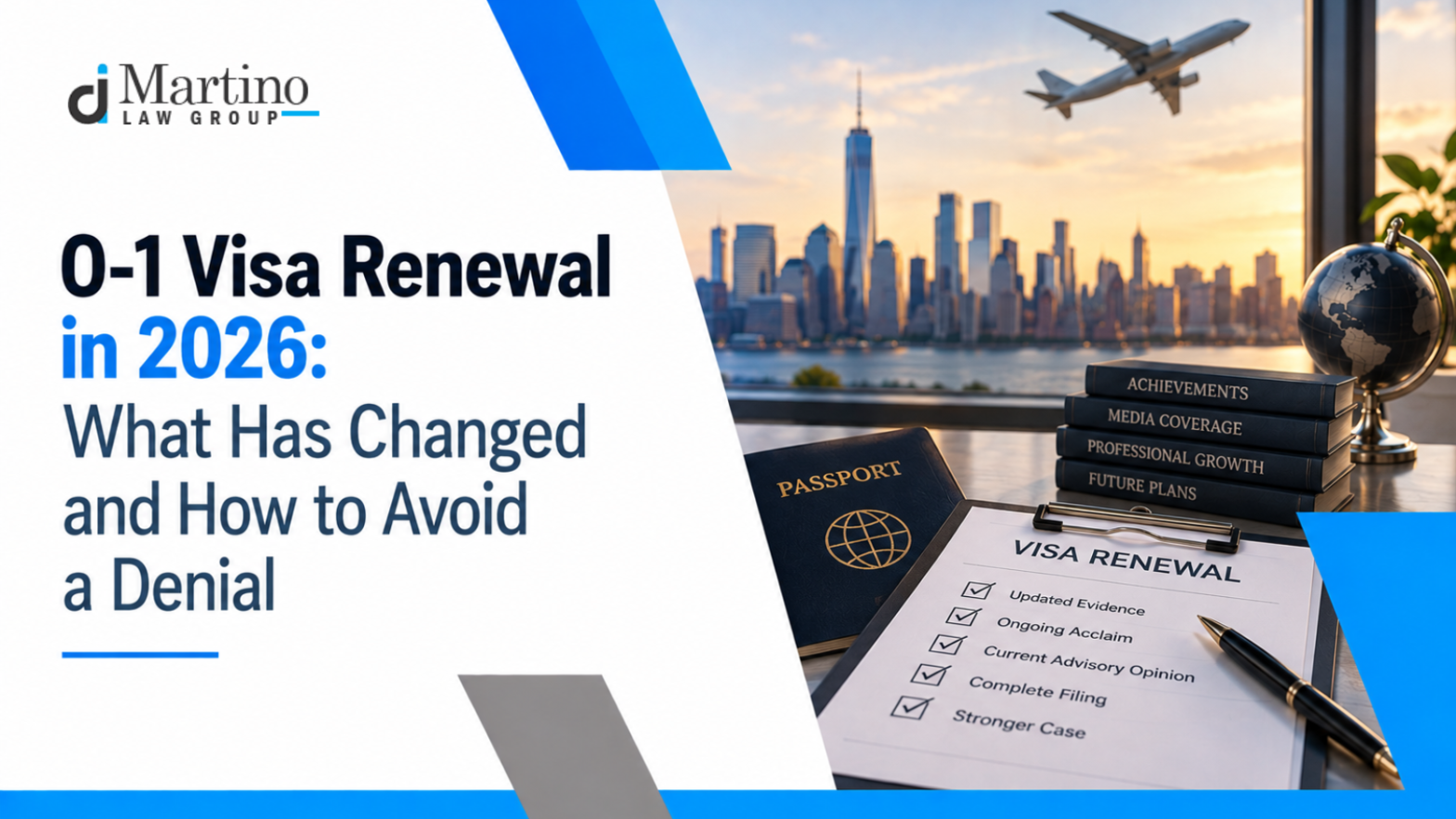 O-1 Visa Renewal in 2026: What Has Changed and How to Avoid a Denial