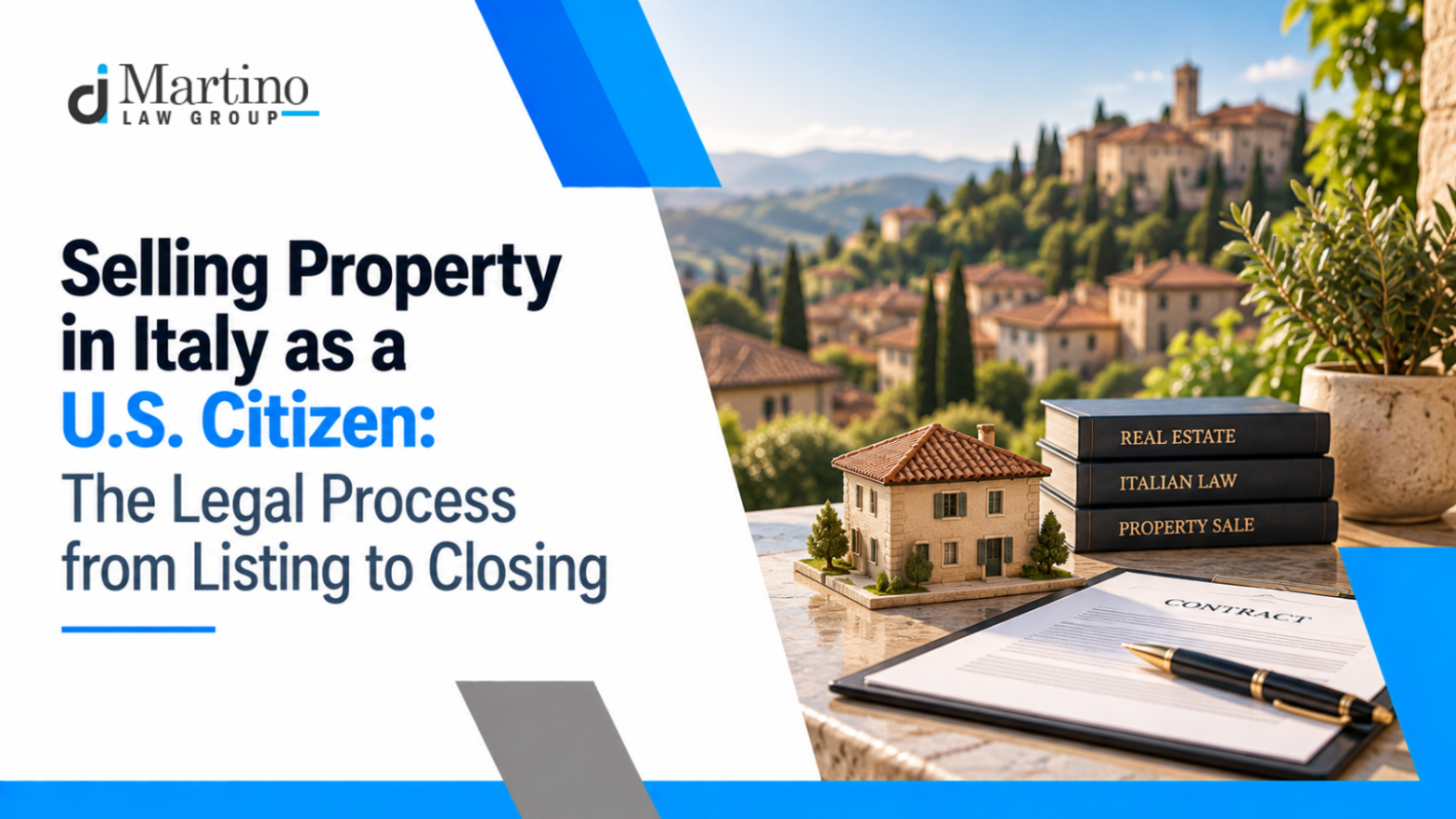 Selling Property in Italy as a U.S. Citizen: The Legal Process from Listing to Closing